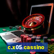 c.x05 cassino